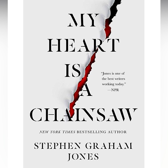 My Heart is a Chainsaw Stephen Graham Jones - Horror Slasher Genre - Indian Lake - Picture 1 of 5